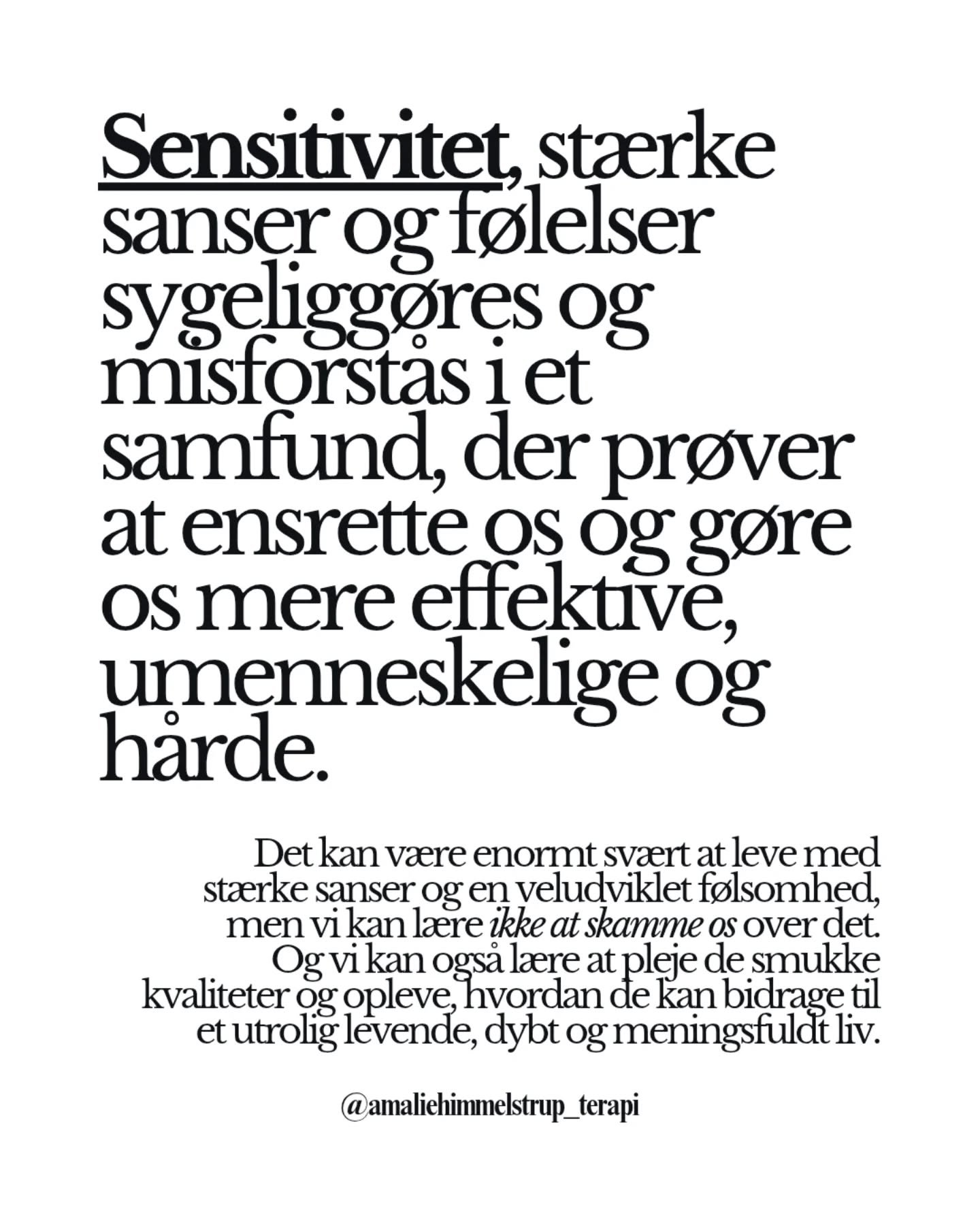 No shame needed ~ Sensitivitet er beviset p&aring;, at vi er mennesker, ikke robotter. Og det er en gave, hvis du sp&oslash;rger mig.

♡♡&hearts;

A.
@amaliehimmelstrup_terapi