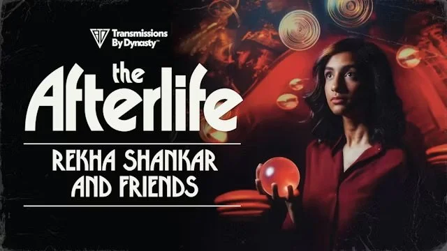 Rekha and Friends Present: The Afterlife | Replay
