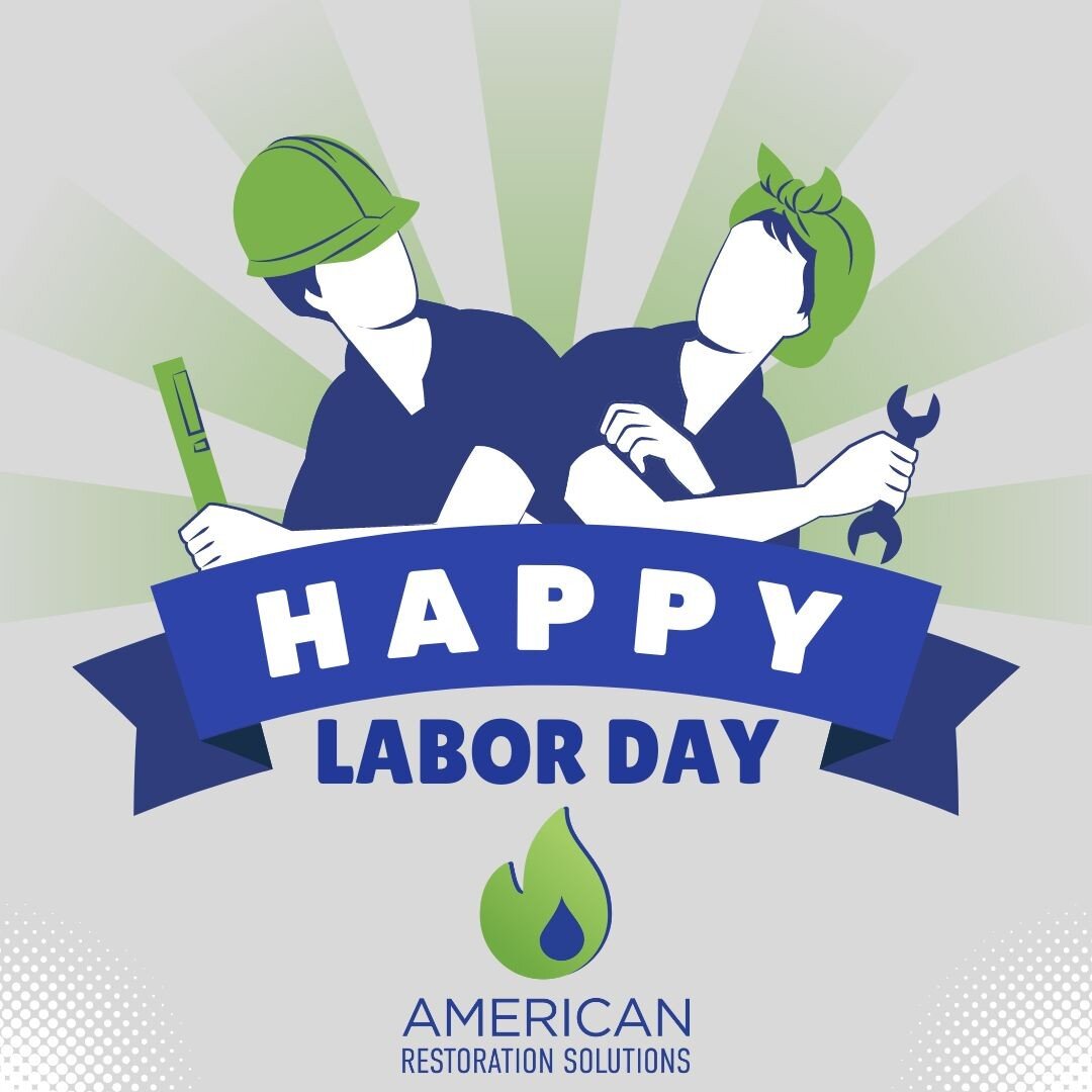 Happy Labor Day from American Restoration Solutions! Our office is closed today, but we're always on call 24/7 if you have an emergency.