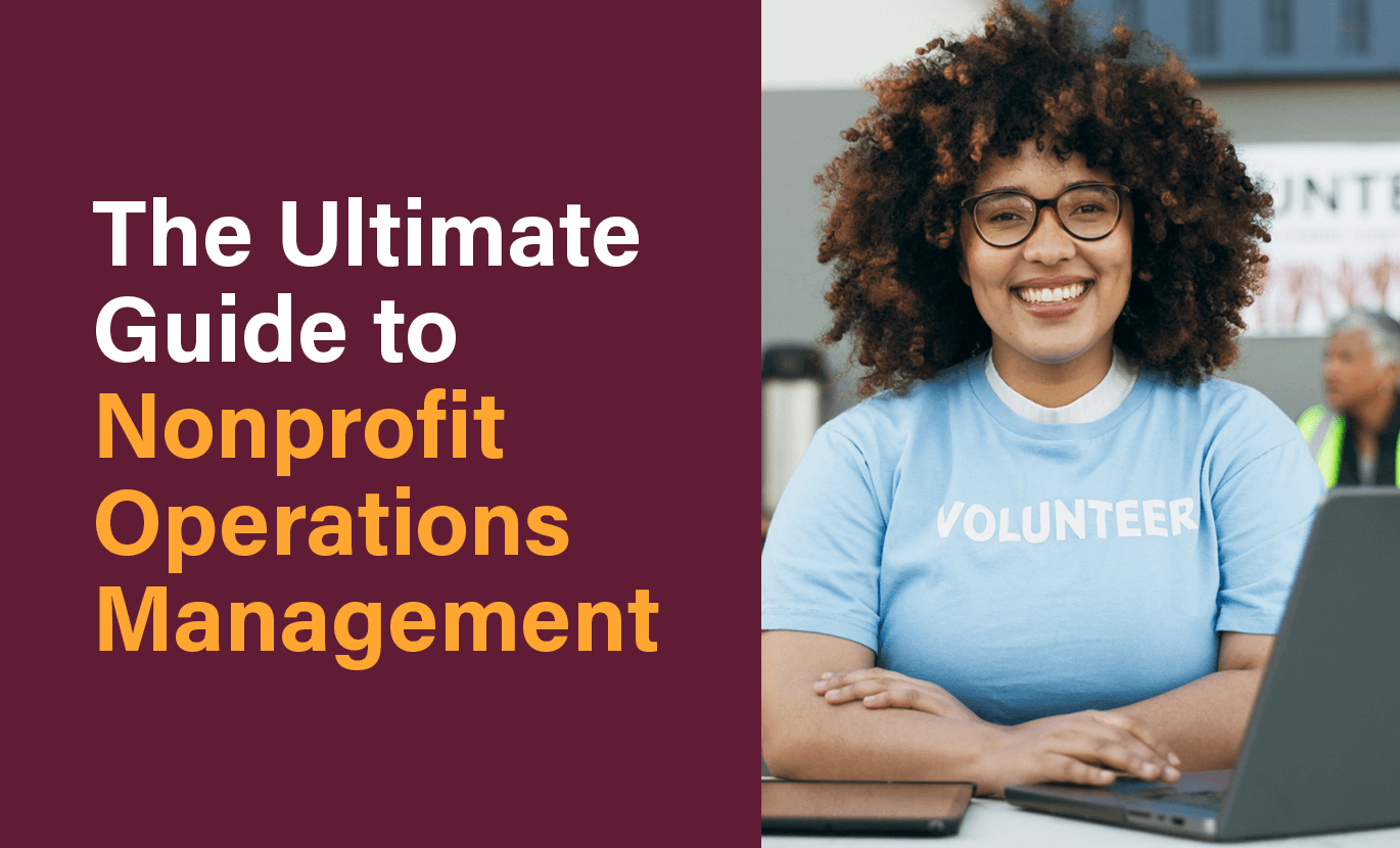 The Ultimate Guide to Nonprofit Operations Management