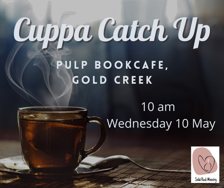 Join us tomorrow for a cuppa and a chat.  This term we are meeting at Pulp BookCafe in Gold Creek.  There is a playground for the kids and a fire to keep us warm.