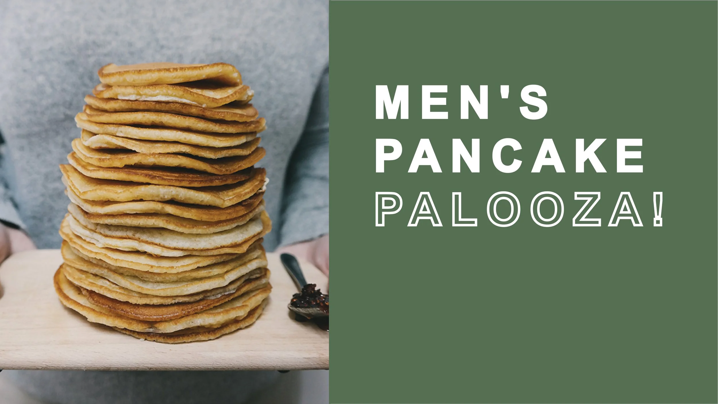 MEN’S PANCAKE PALOOZA
