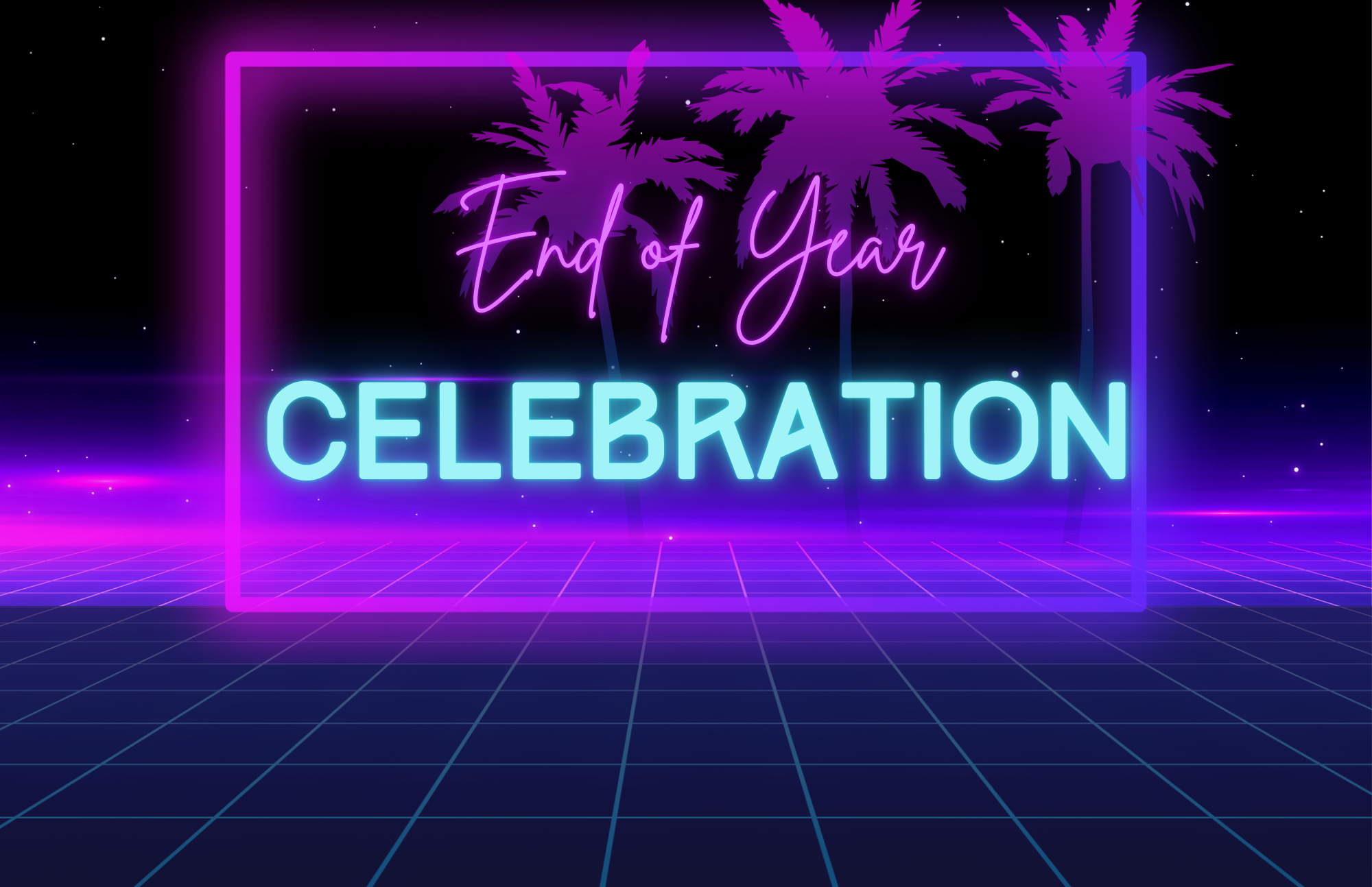 End of Year Celebration