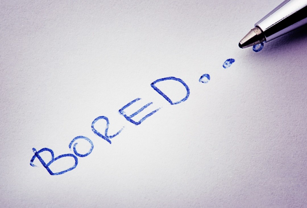 Let Them Be Bored