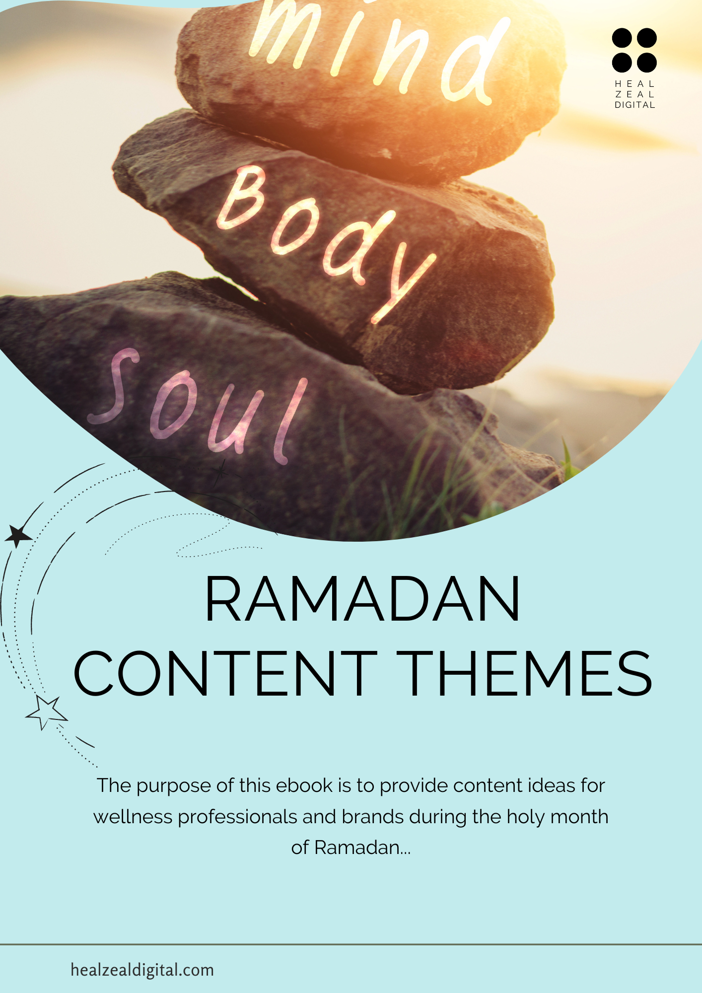 Cover page of a guide about Ramadan content themes, featuring stacked rocks with the words 'mind,' 'body,' and 'soul' written on them, and a light blue background with decorative stars and the text 'RAMADAN CONTENT THEMES'.