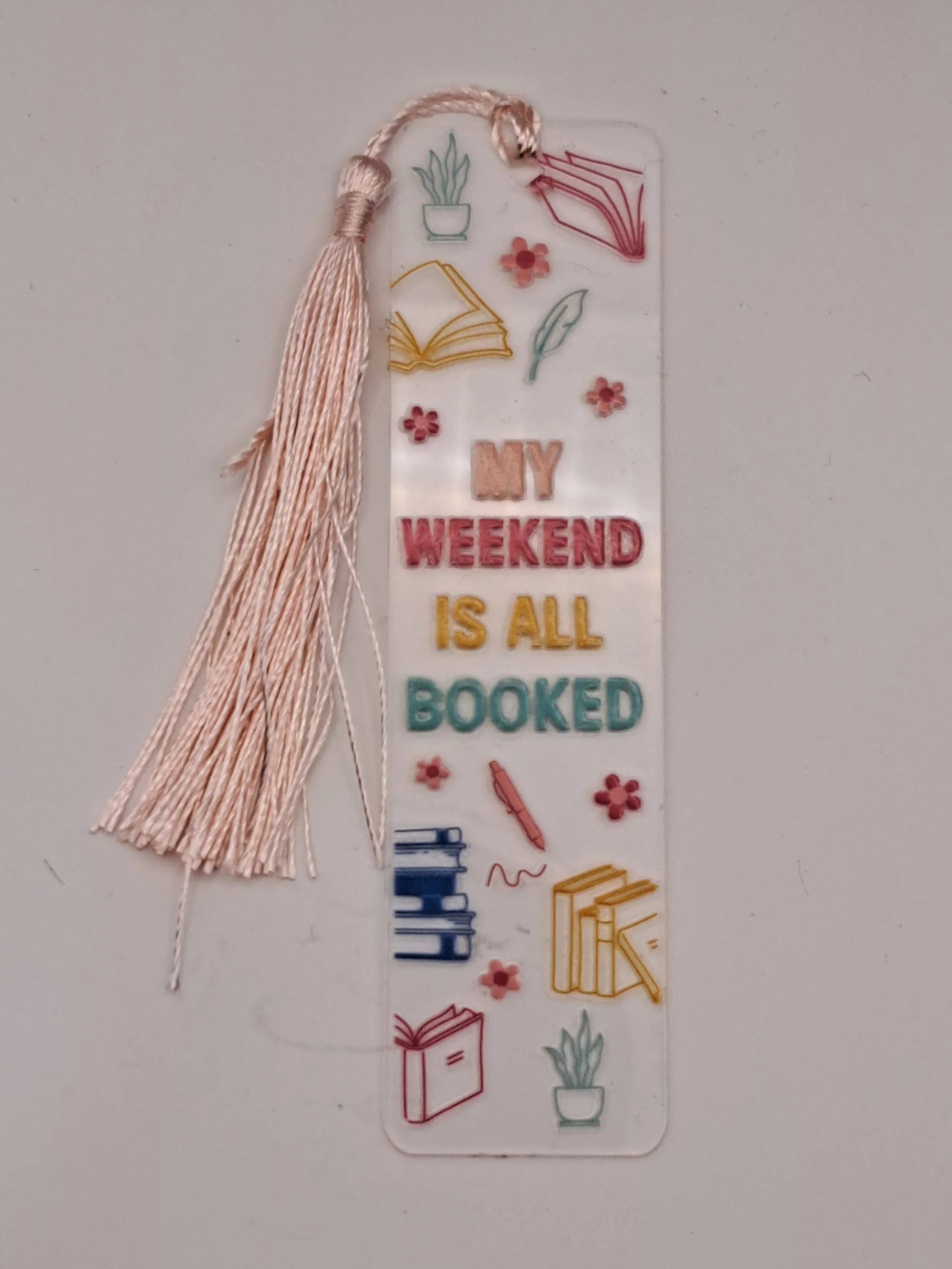 'My Weekend is all Booked' Bookmark