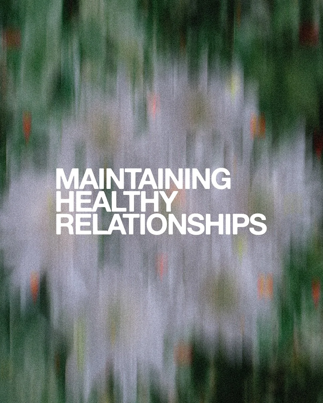 Here are a few notes from Pastor David&rsquo;s sermon on maintaining healthy relationships!! You should go listen on our YouTube or Podcast!!