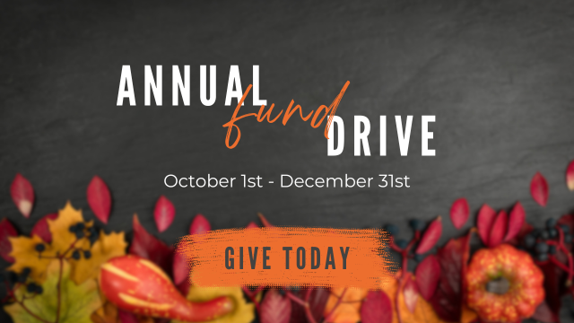 Text promoting an annual fundraising drive from October 1st to December 31st with a call to action to give today, set against a background of fall autumn leaves and flowers.
