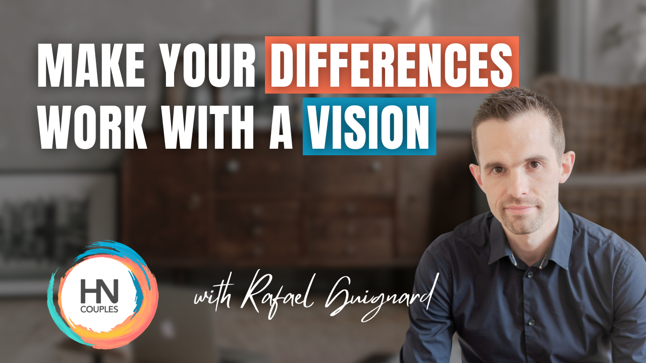 Turn Your Differences Into a Shared Vision and Your Biggest Strength (w/Rafael Guignard) [Ep. #18]