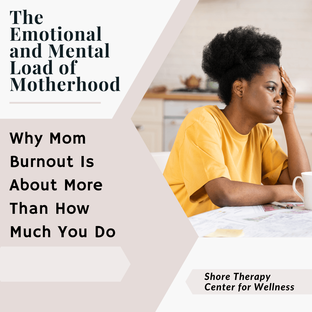 The Emotional and Mental Load of Motherhood: Why Mom Burnout Is About More Than How Much You Do