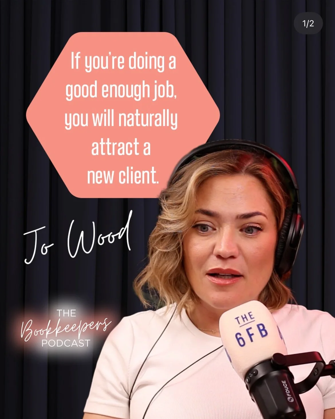 Podcast host with headphones speaking into microphone, with a quote bubble saying, 'If you're doing a good enough job, you will naturally attract a new client.'