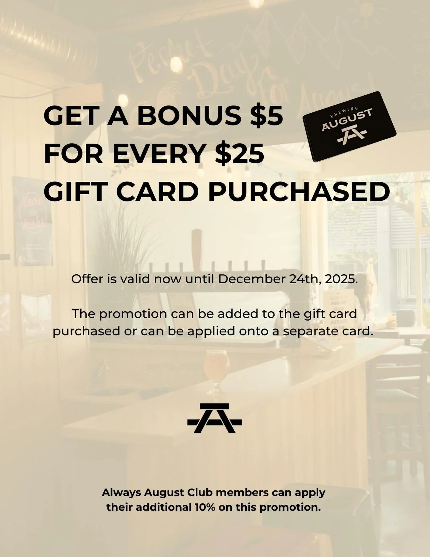 GIFT CARDS &bull; GIFT CARDS &bull; GIFT CARDS

Buy a $25 gift card and receive an extra $5. The promotional value ($5) can be added onto the original gift card or on a separate one. 

Always August Members receive an extra 10% on this offer!!! 

#Va