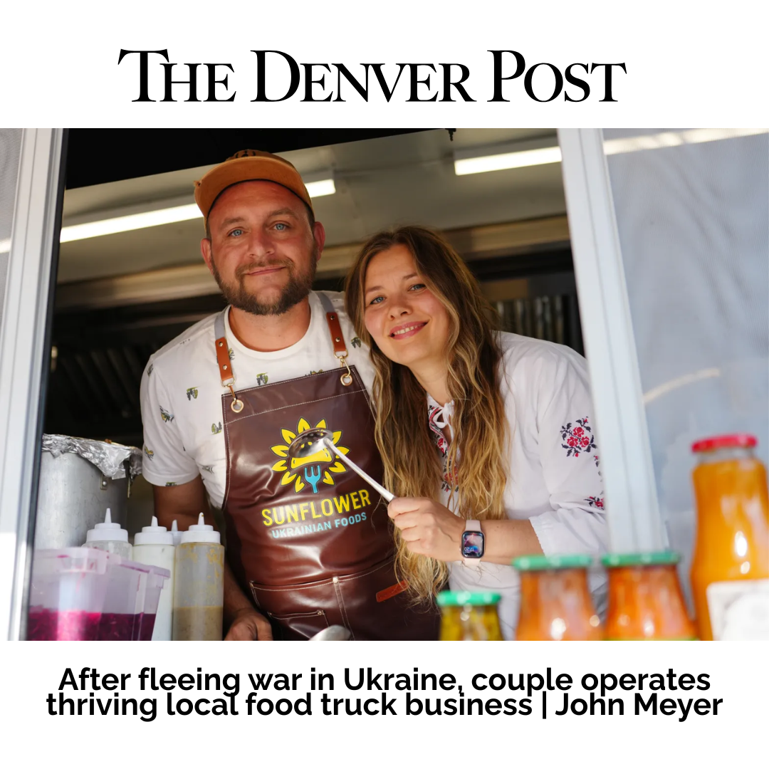 Denver Post: After fleeing war in Ukraine, couple operates thriving local food truck business 