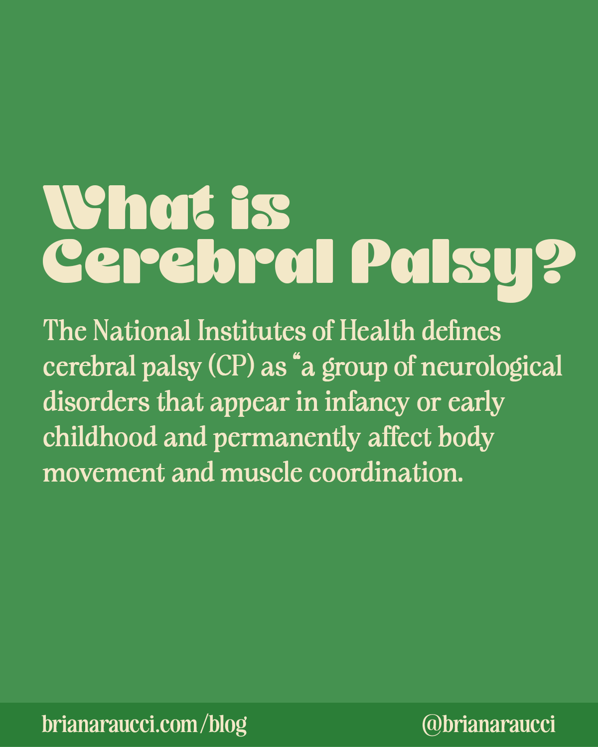 What is Cerebral Palsy?