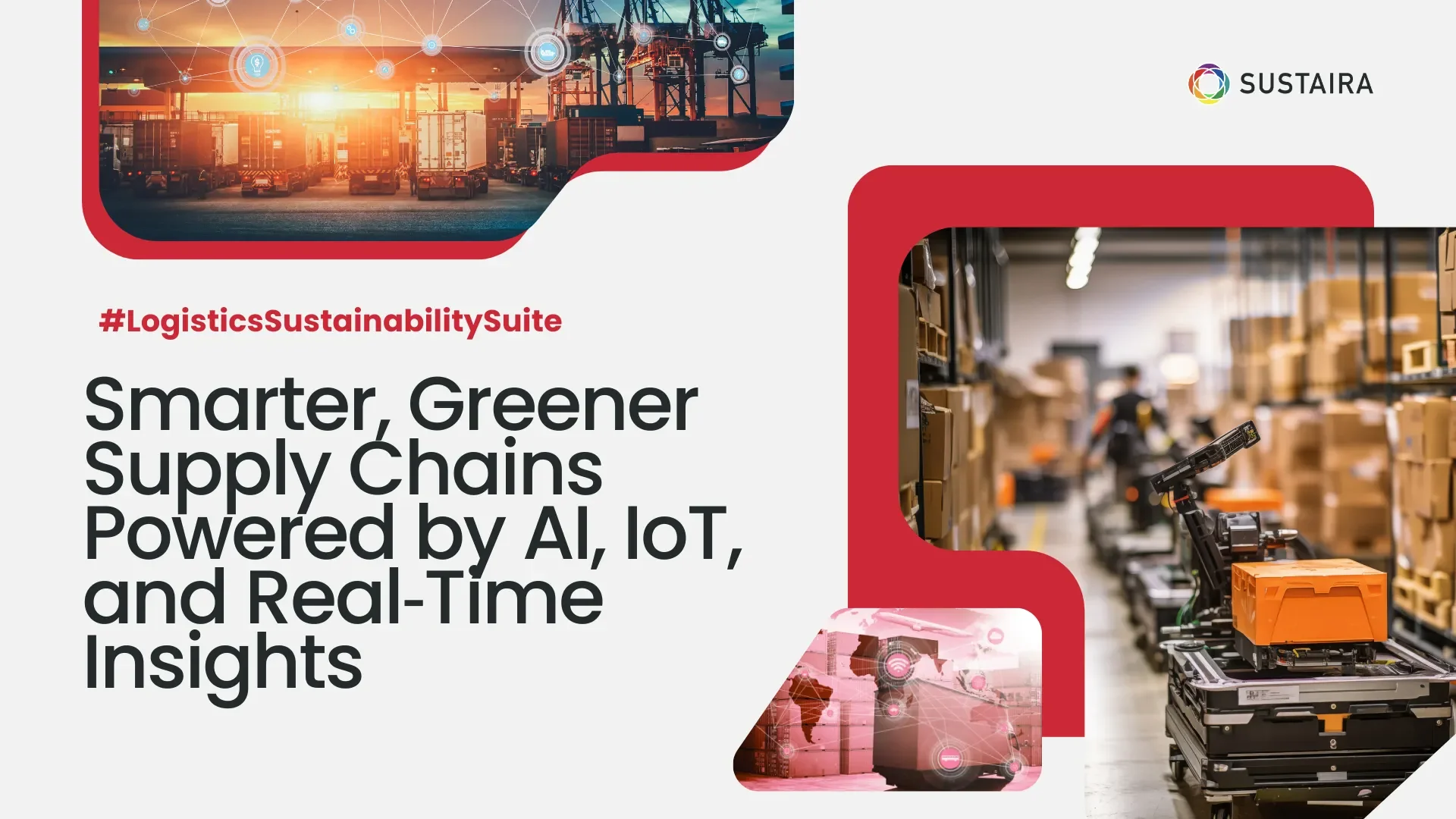 Smarter, Greener Supply Chains Powered by AI, IoT, and Real-Time Insights
