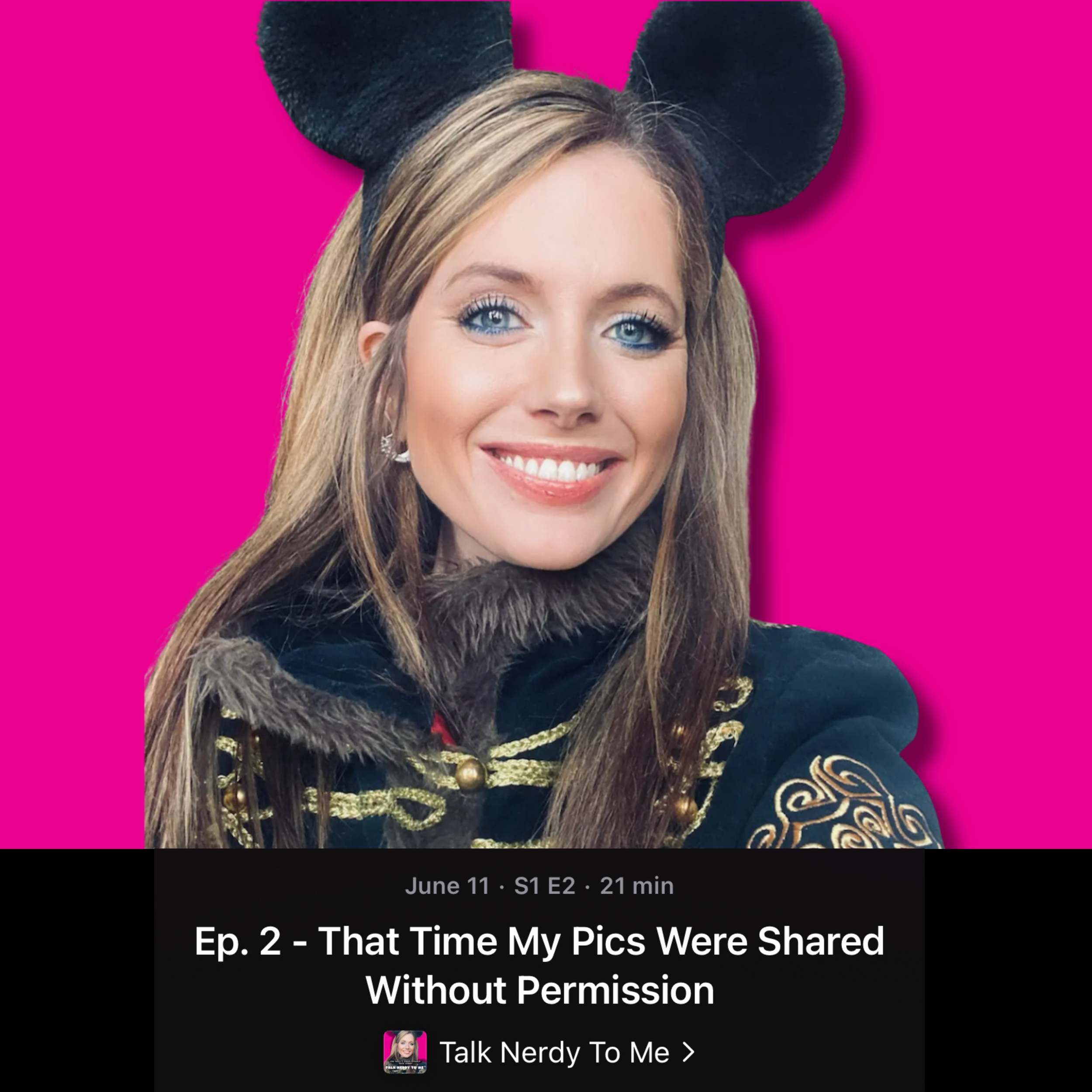 Podcast Episode 2: That Time My Pics Were Shared Without Permission 