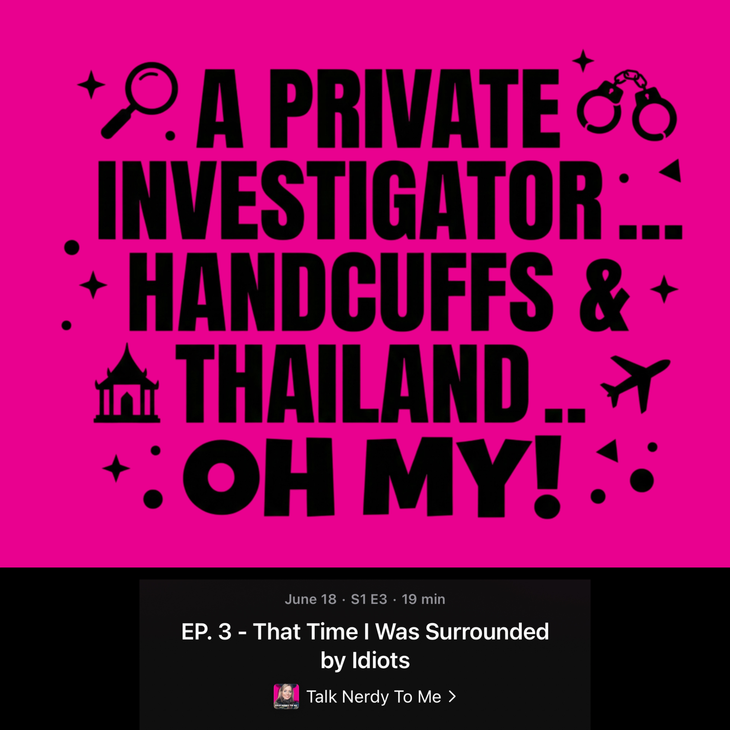 Podcast Episode 3: That Time I Was Surrounded By Idiots