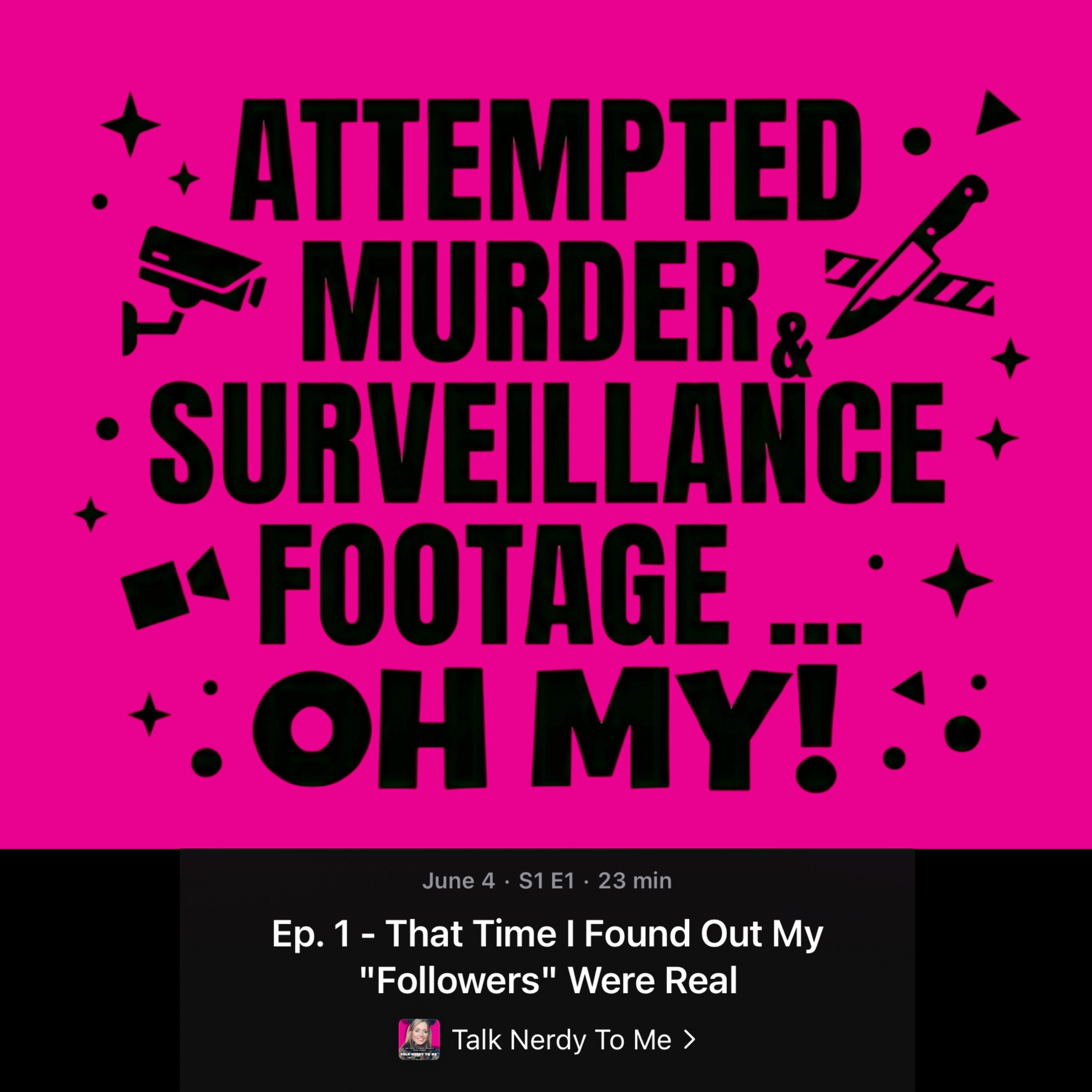 Podcast Episode 1: That Time I Found Out My “Followers” Were Real