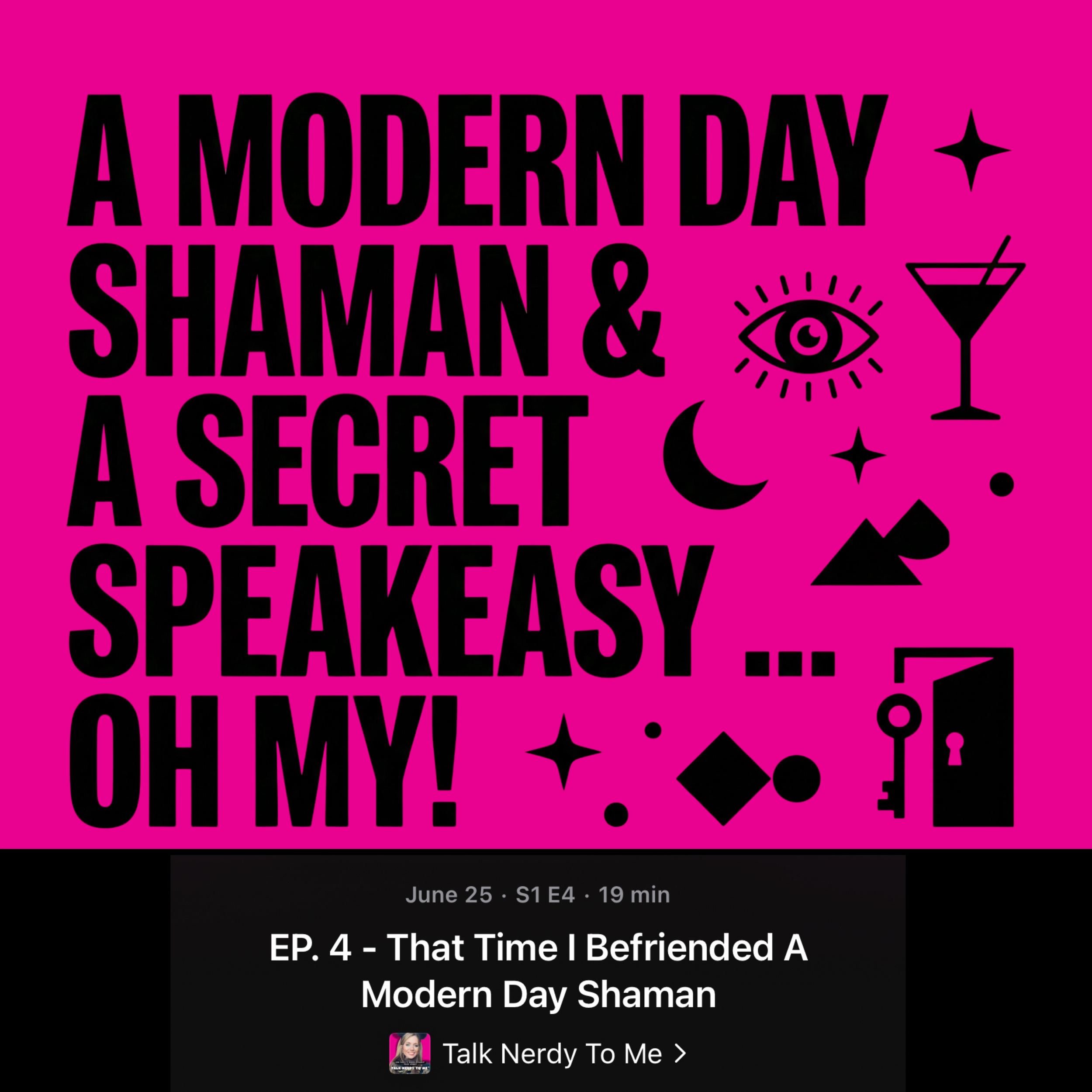 Podcast Episode 4: That Time I Befriended A Modern Day Shaman