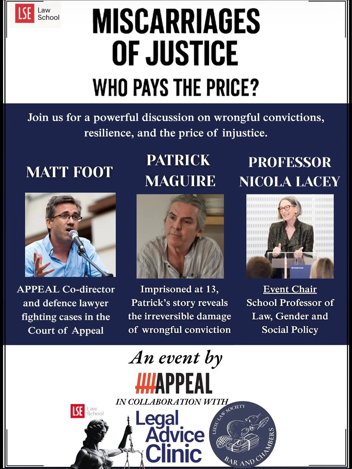 The LSE Bar &amp; Chambers Society, in collaboration with the LSE Legal Advice Centre and the legal charity APPEAL, invites you to &ldquo;Miscarriages of Justice and Compensation Reform&rdquo; on Thursday, 20 November at 5:30 pm in CBG.G.01 (Centre B