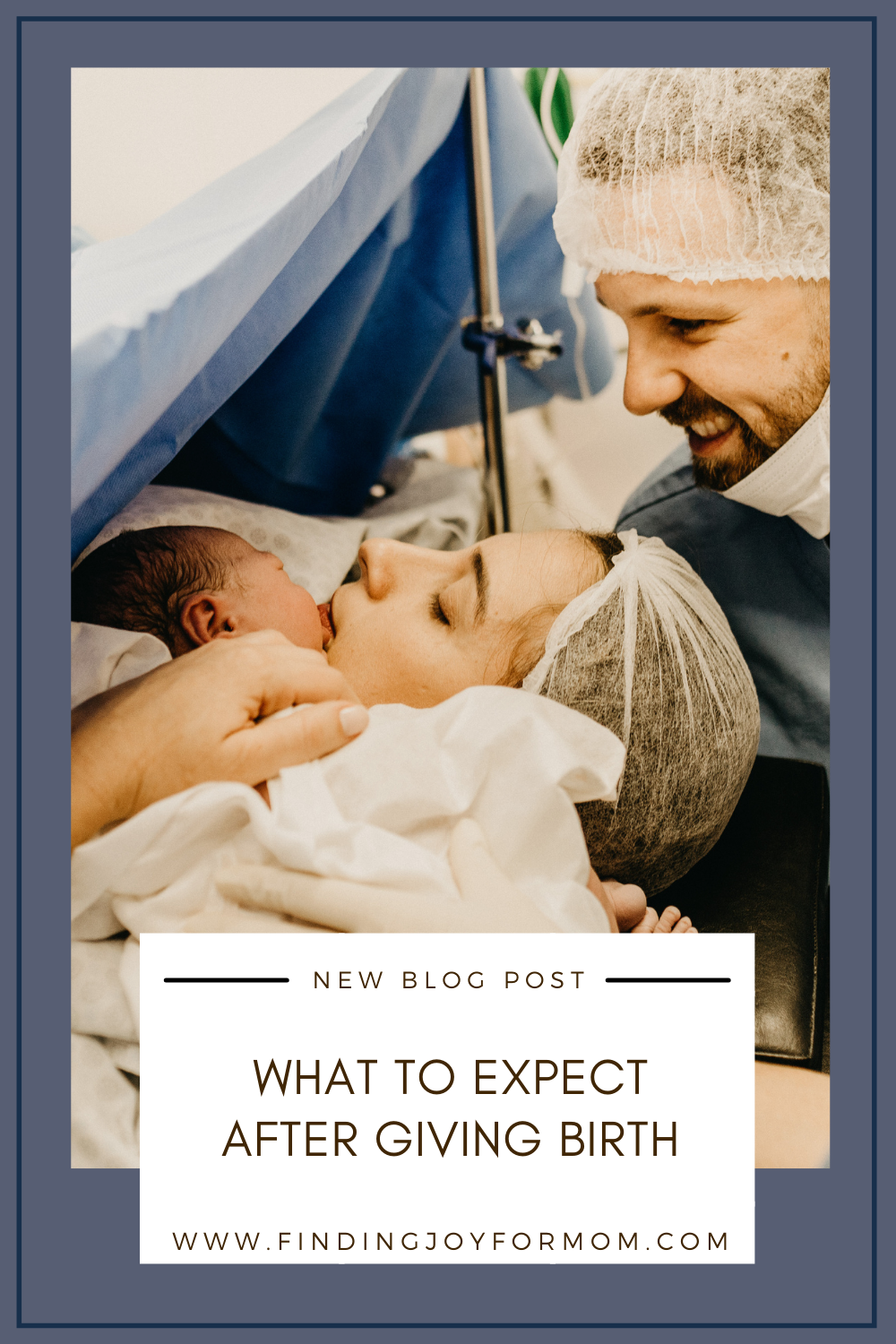 What to Expect after Giving Birth — Finding Joy for Mom