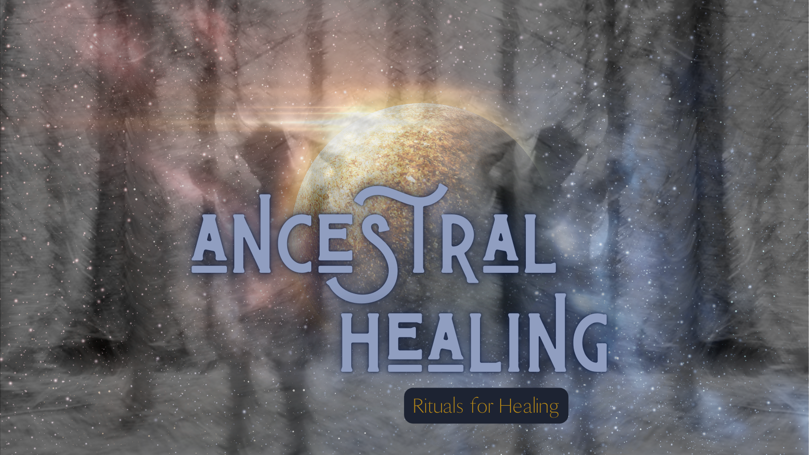 Ancestral Healing
