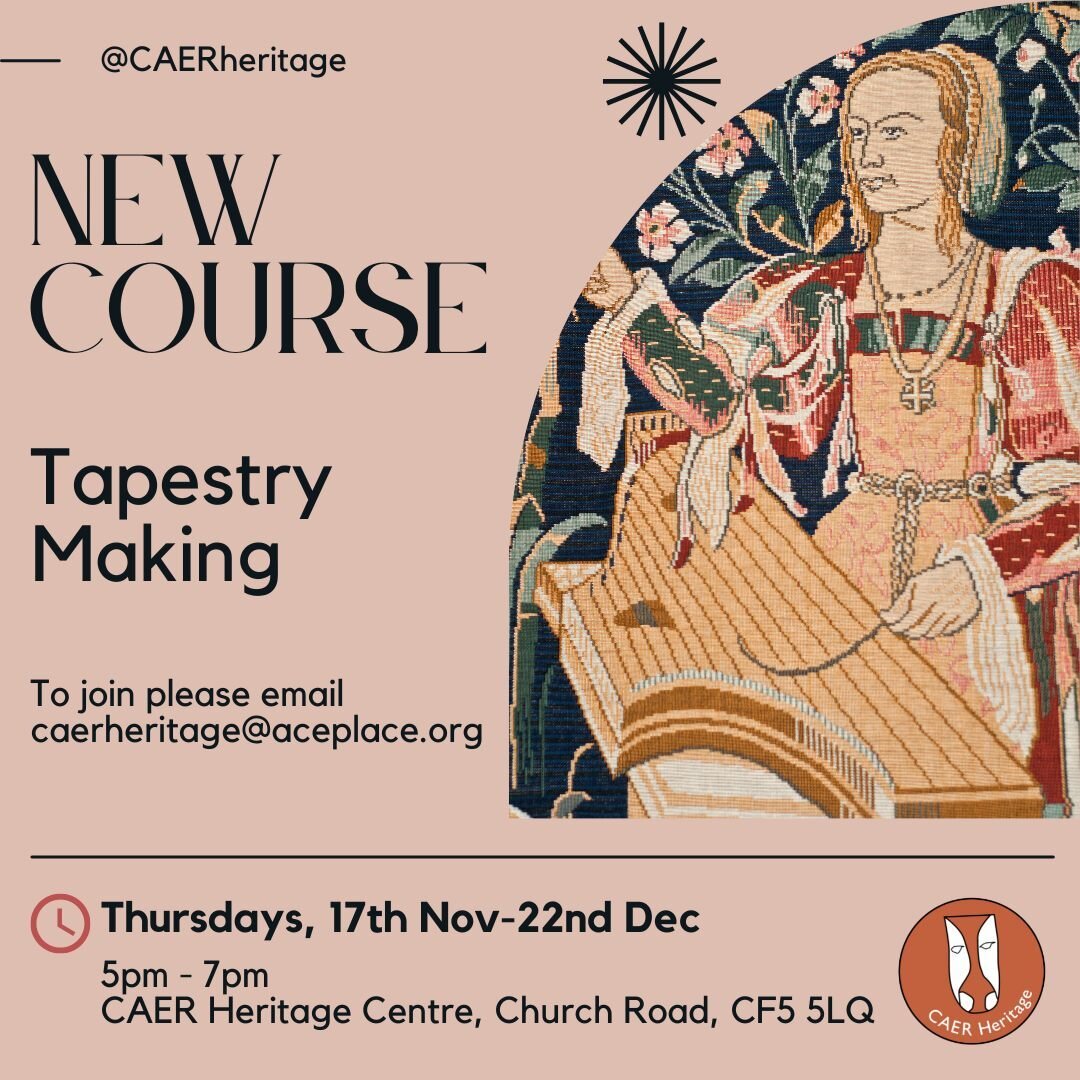 CAER Heritage and First Campus presents a new Tapestry course starting Thursday the 17th of November and running until the 22nd of December from 5-7pm. Sign up today and secure your place!