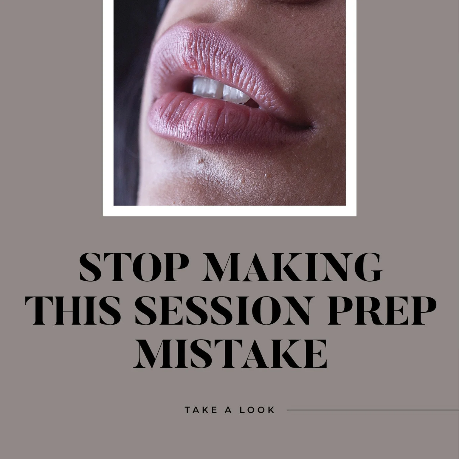 Stop making this session prep mistake: chapped lips edition 😨
