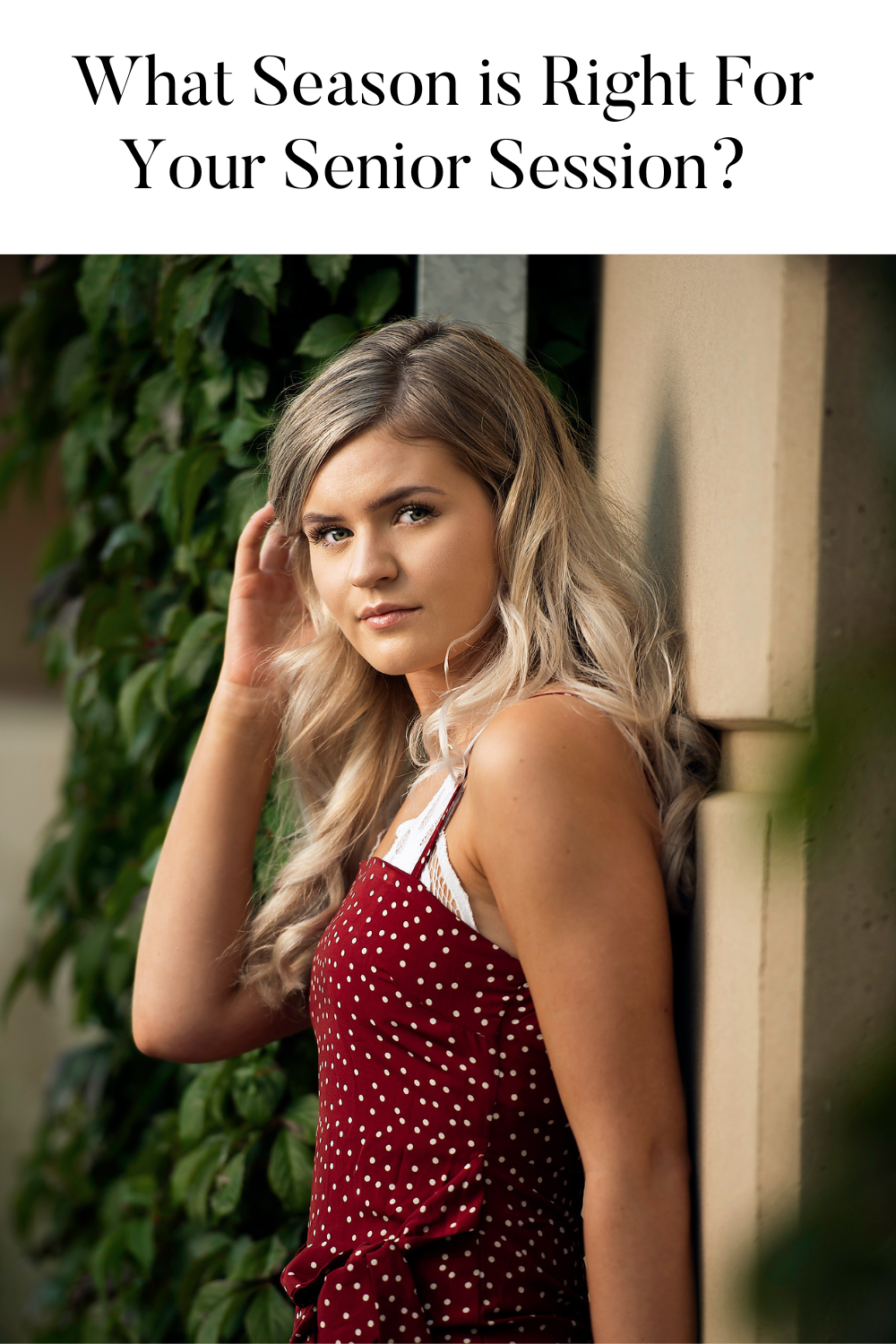What Season is Right For Your Senior Session?&nbsp;