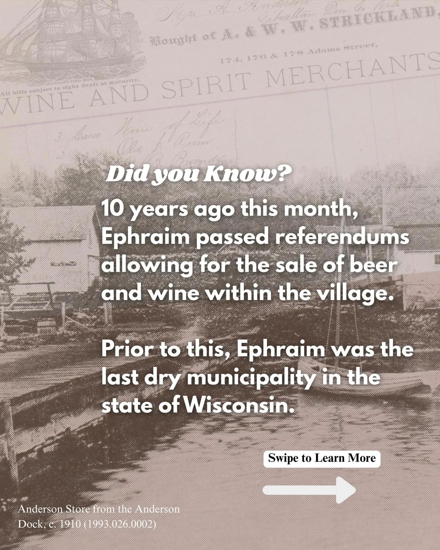 A decade ago, Ephraim voted in favor of Propositions 1 &amp; 2, permitting beer and wine sales.

Just because the village was &ldquo;dry&rdquo; until 2016, doesn&rsquo;t mean alcohol wasn&rsquo;t around. 

Swipe to learn more! ➡️