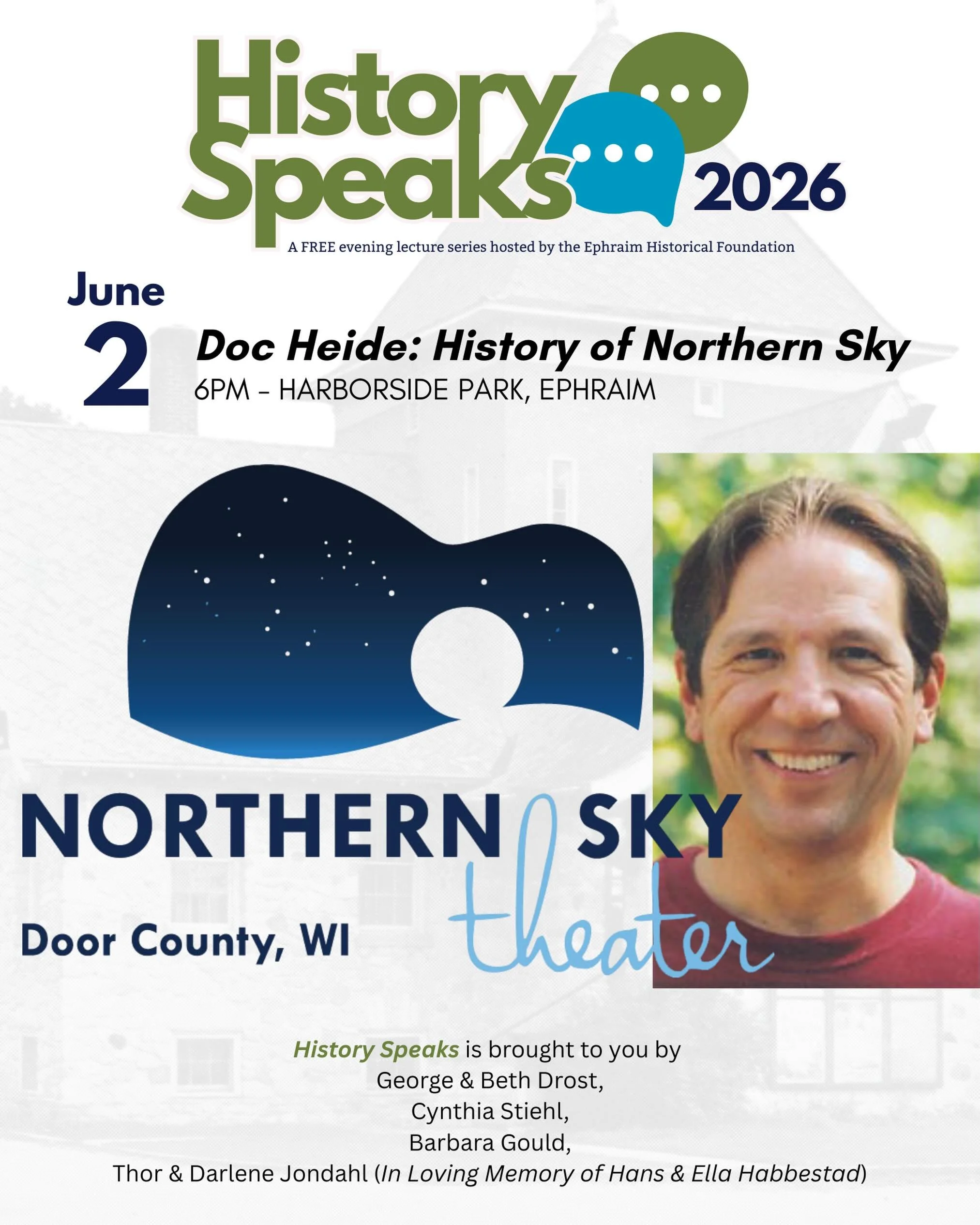 Join us for the first History Speaks lecture of the 2026 season! 

On Tuesday, June 2nd at 6pm, head to Harborside Park in Ephraim for an evening with Doc Heide of @northernskythtr as he shares the history and stories behind one of Door County&rsquo;