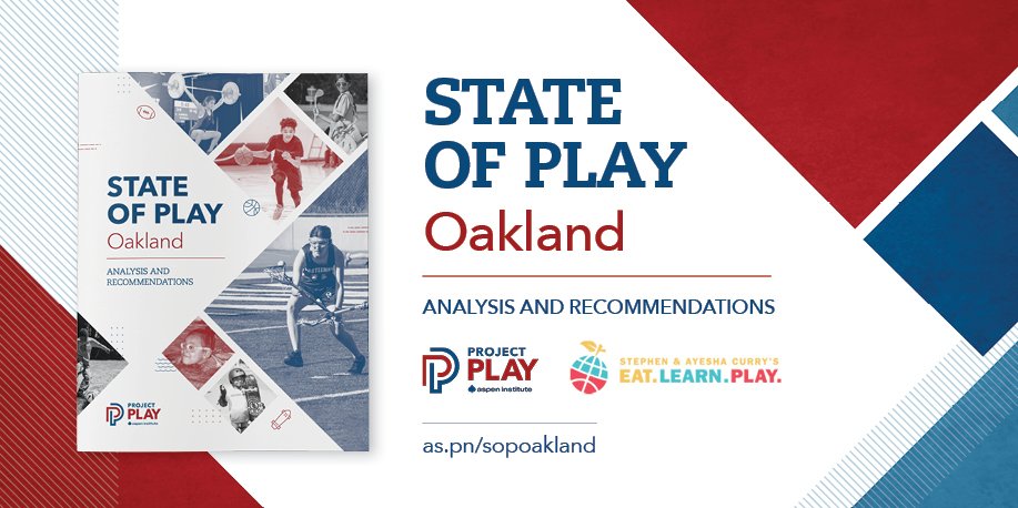 State of Play Oakland - The Aspen Institute