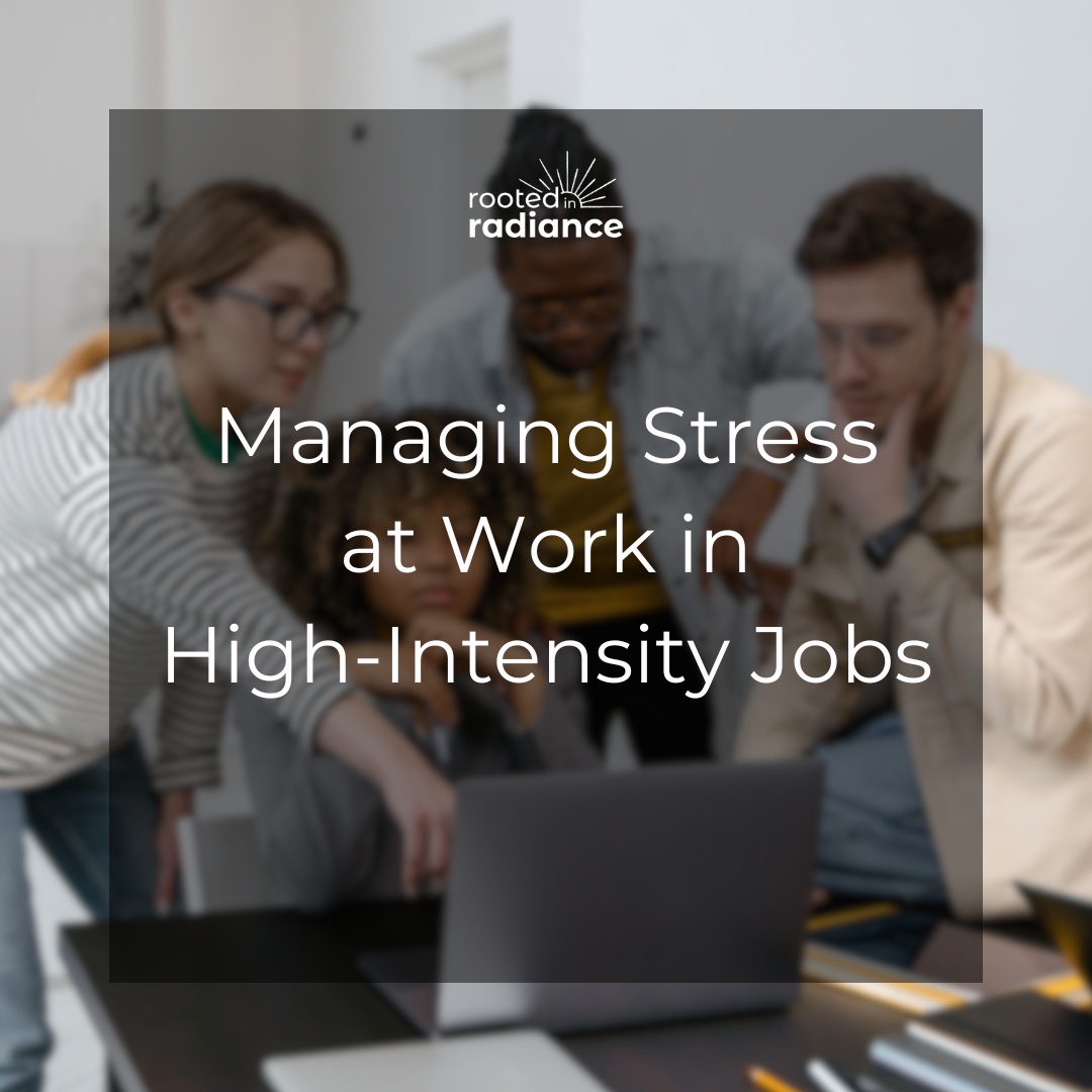 Managing Stress at Work in High-Intensity Jobs