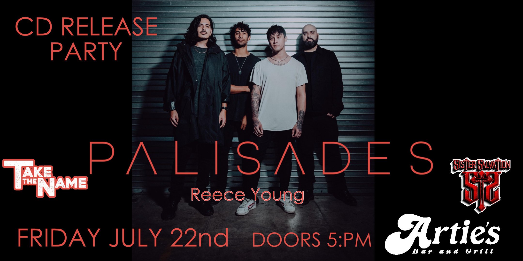 Palisades Album release party with Sister Salvation- Take the Name - Reece Young and more