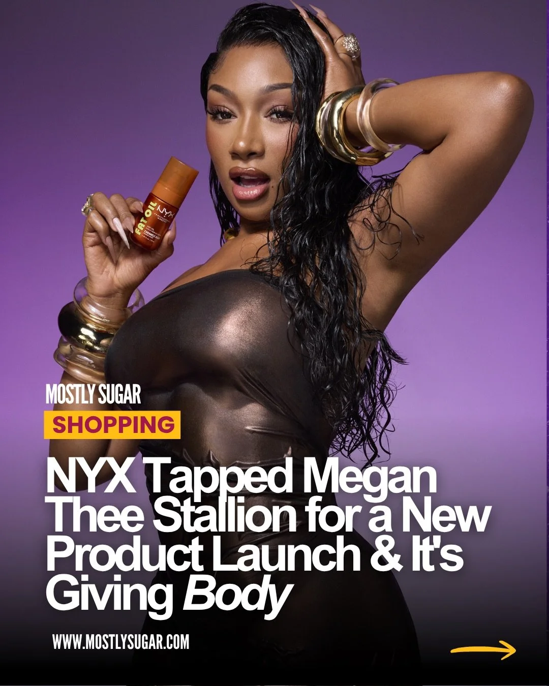 NYX (@nyxcosmetics) tapped Megan Thee Stallion (@theestallion) &amp; it&rsquo;s giving body. Literally. 

NYX Professional Makeup is stepping outside the face, and they brought the only person who made sense to announce it. Megan fronts the Caramelt 