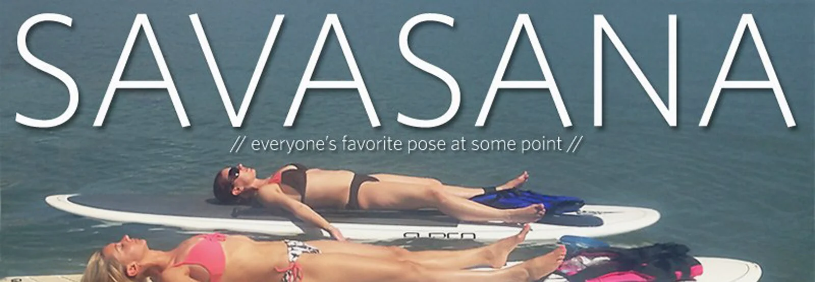 Savasana on the Seas // a SUP Yoga How-To