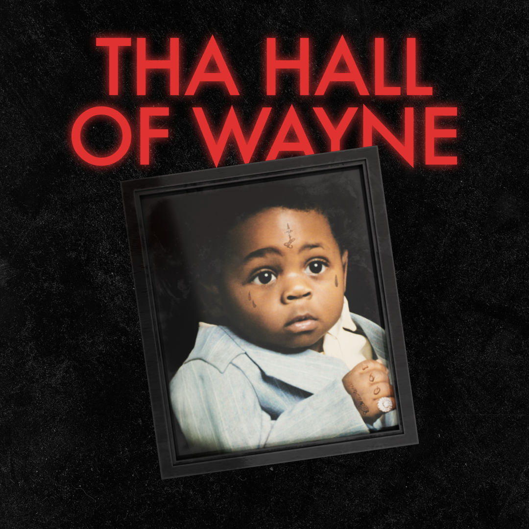 Tha Hall of Wayne