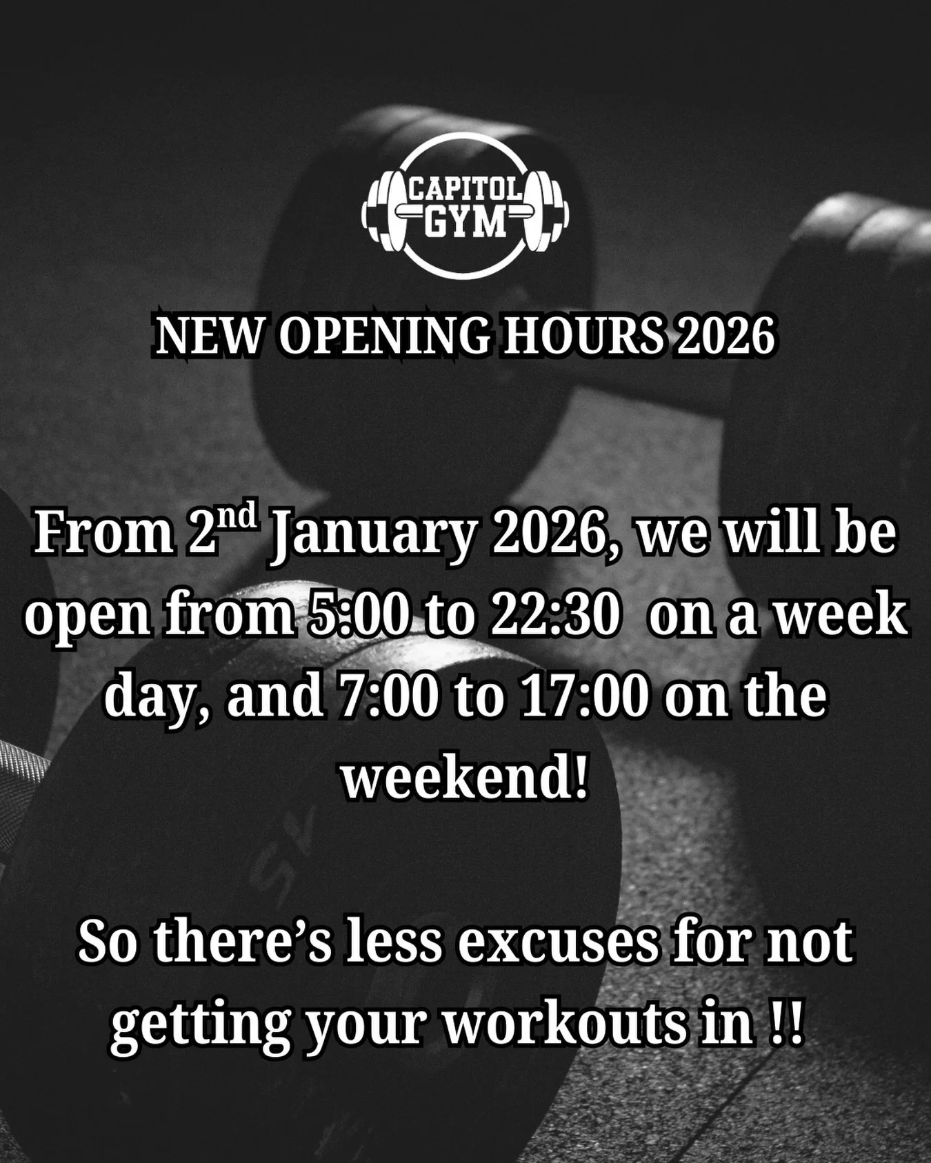 Big news for 2026. Bigger gains for you.

From 2 January, Capitol Gym is officially extending its opening hours : 
5:00 to 22:30 on weekdays &amp; 7:00 to 17:00 on weekends.

More chances to show up for yourself.

No more excuses!!! 

Let&rsquo;s mak