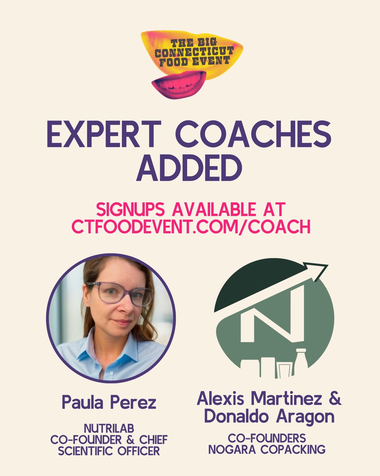 More expertise. More access. More opportunities to grow. ✨

We&rsquo;ve added new Expert Coaches to The Big Connecticut Food Event lineup.

Meet Paula Perez of Nutrilab and Alexis Martinez &amp; Donaldo Aragon of Nogara Copacking, joining a powerhous