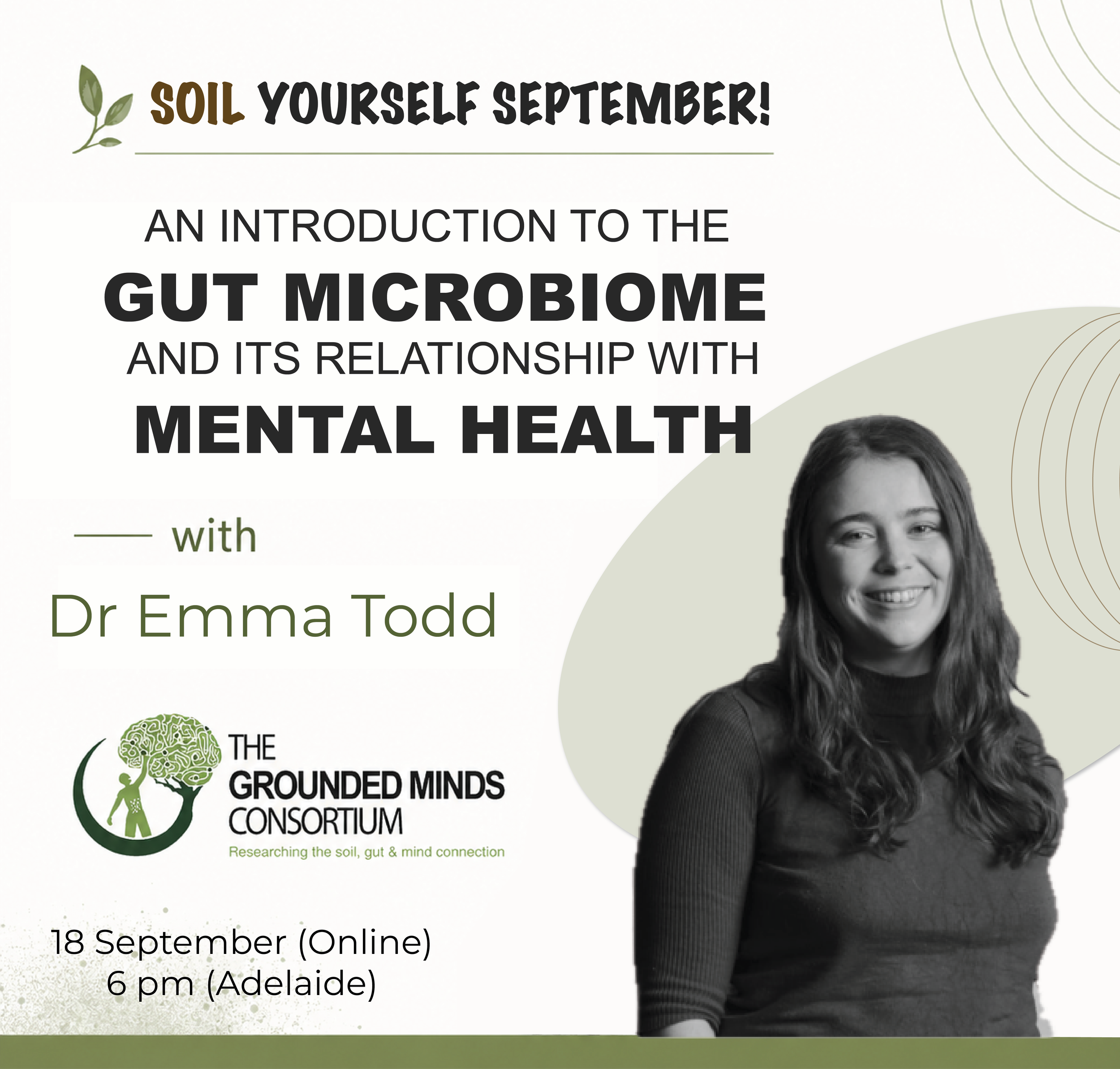 Friday 18th Sept @ 6 pm (Adelaide time) – Emma Todd: An introduction to the gut microbiome and its relationship to mental health!
