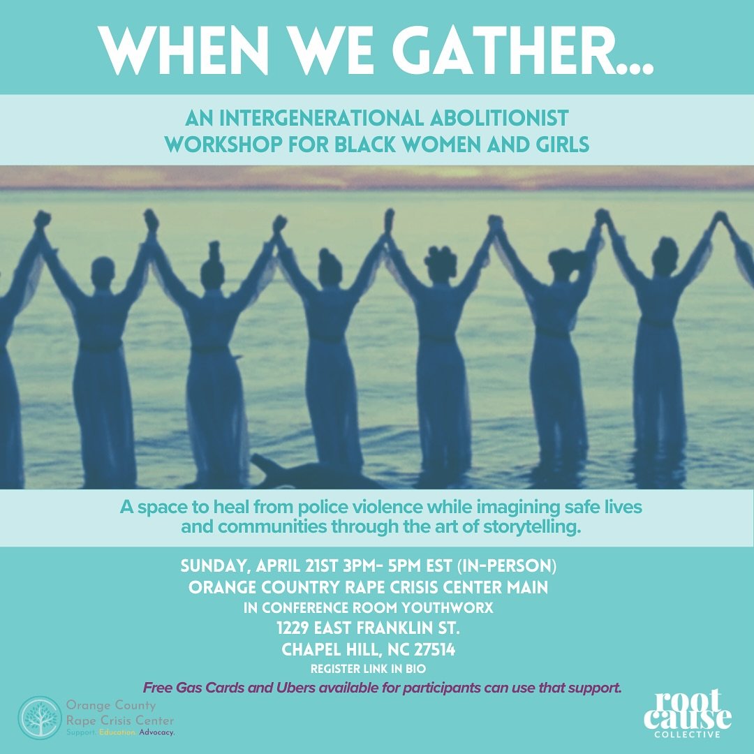 UPDATED EVENT! Come join us for When We Gather, an event creating a space to heal from police violence while imagining safe lives and communities through storytelling. This will be held in person on April 21st over in Chapel Hill. The register link i