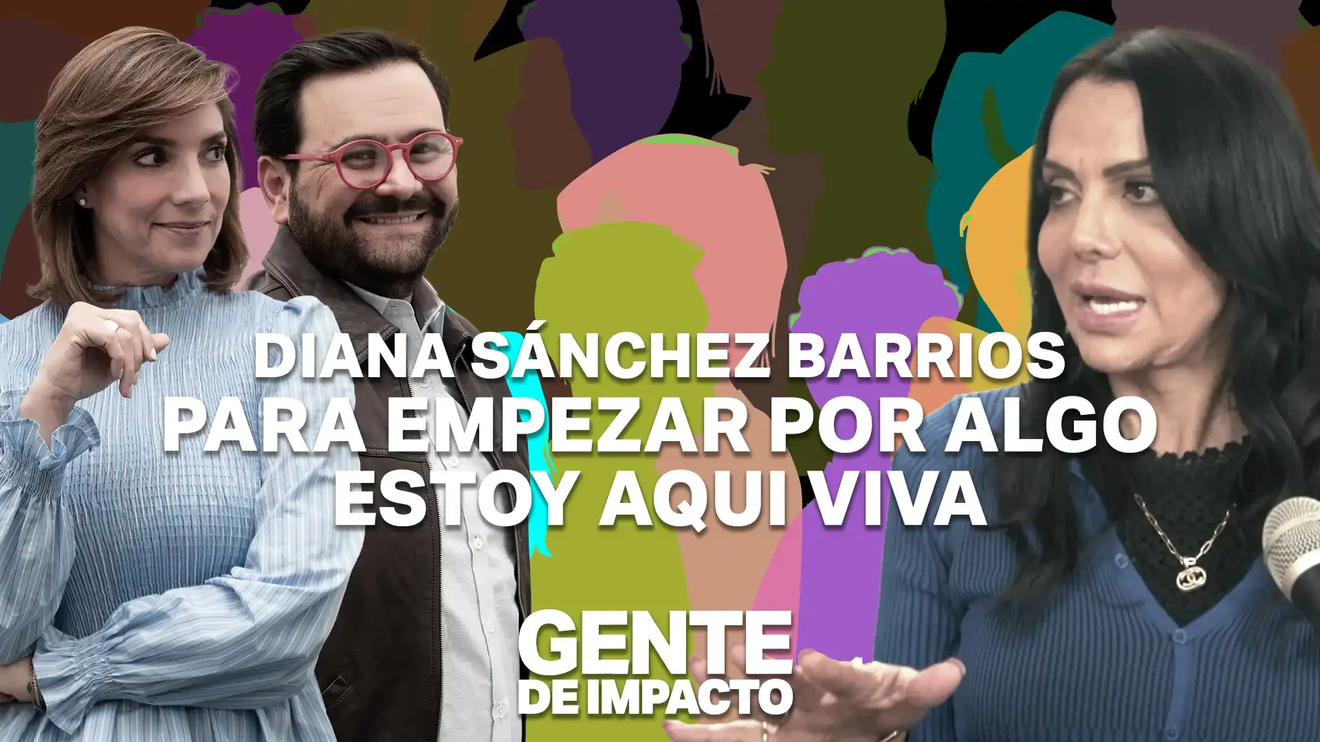 Diana Sánchez Barrios en Gente de Impacto: El poder desde la calle.