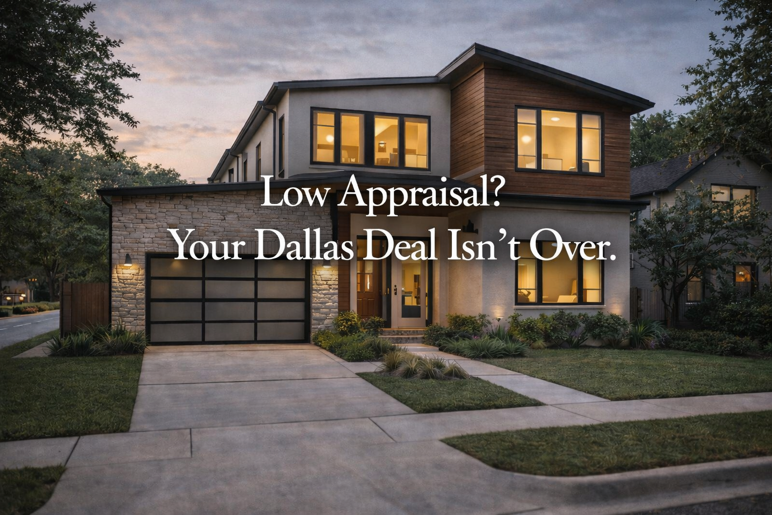 What Happens If a Home Appraisal Comes in Low When Buying a Home in Dallas?
