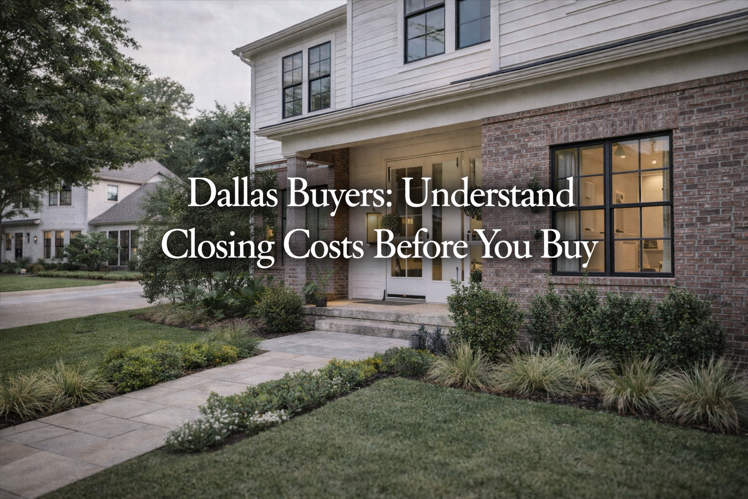 How Much Are Closing Costs When Buying a Home in Dallas, and Who Pays Them?