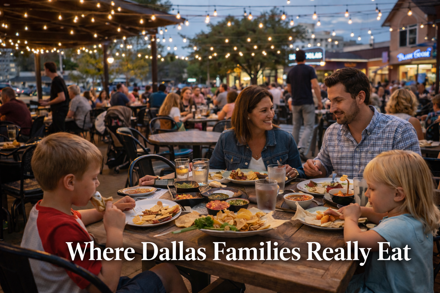 The Best Family-Friendly Restaurants in Dallas