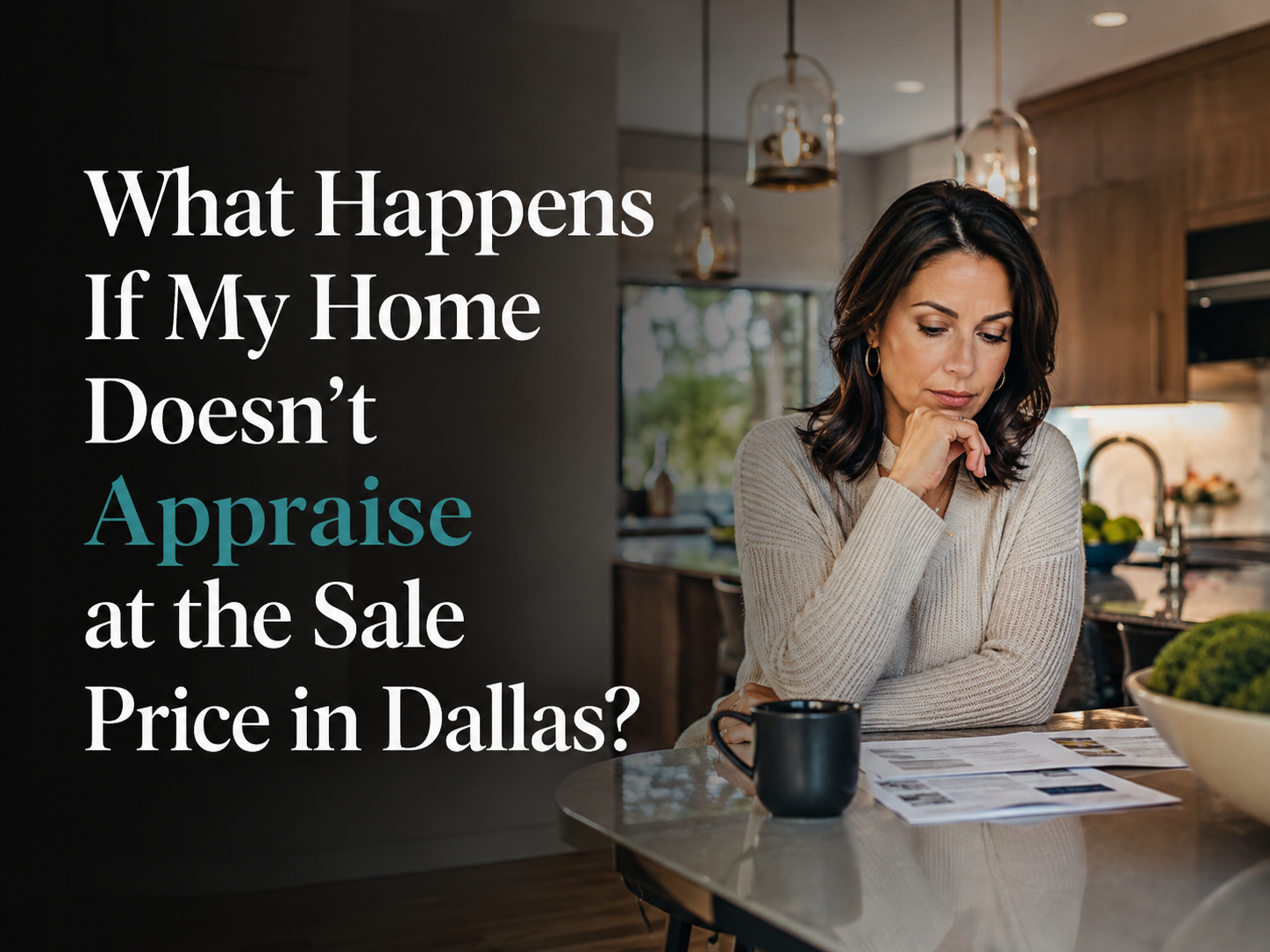 What Happens If My Home Doesn't Appraise at the Sale Price in Dallas?
