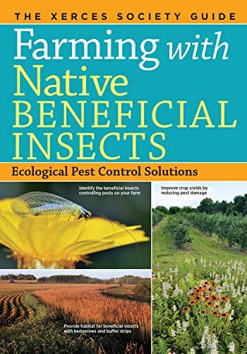 Farming with Beneficial Native Insects