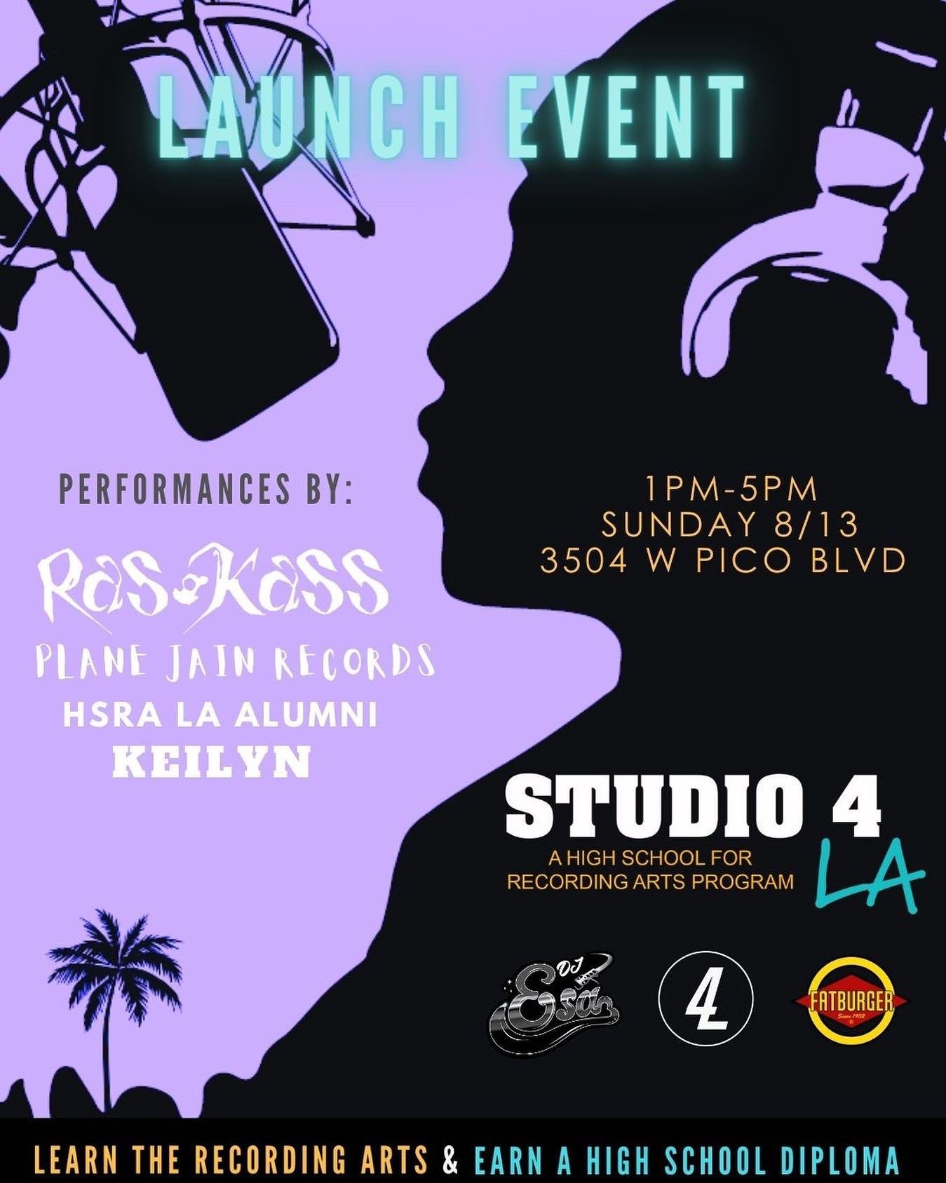 Studio 4 LA Launch Event! We will be celebrating the grand opening of our new LA site and welcoming current and future students. The iconic Fatburger truck will be there, along with DJ Esa, and live performances by Ras Kass and others. Registration a