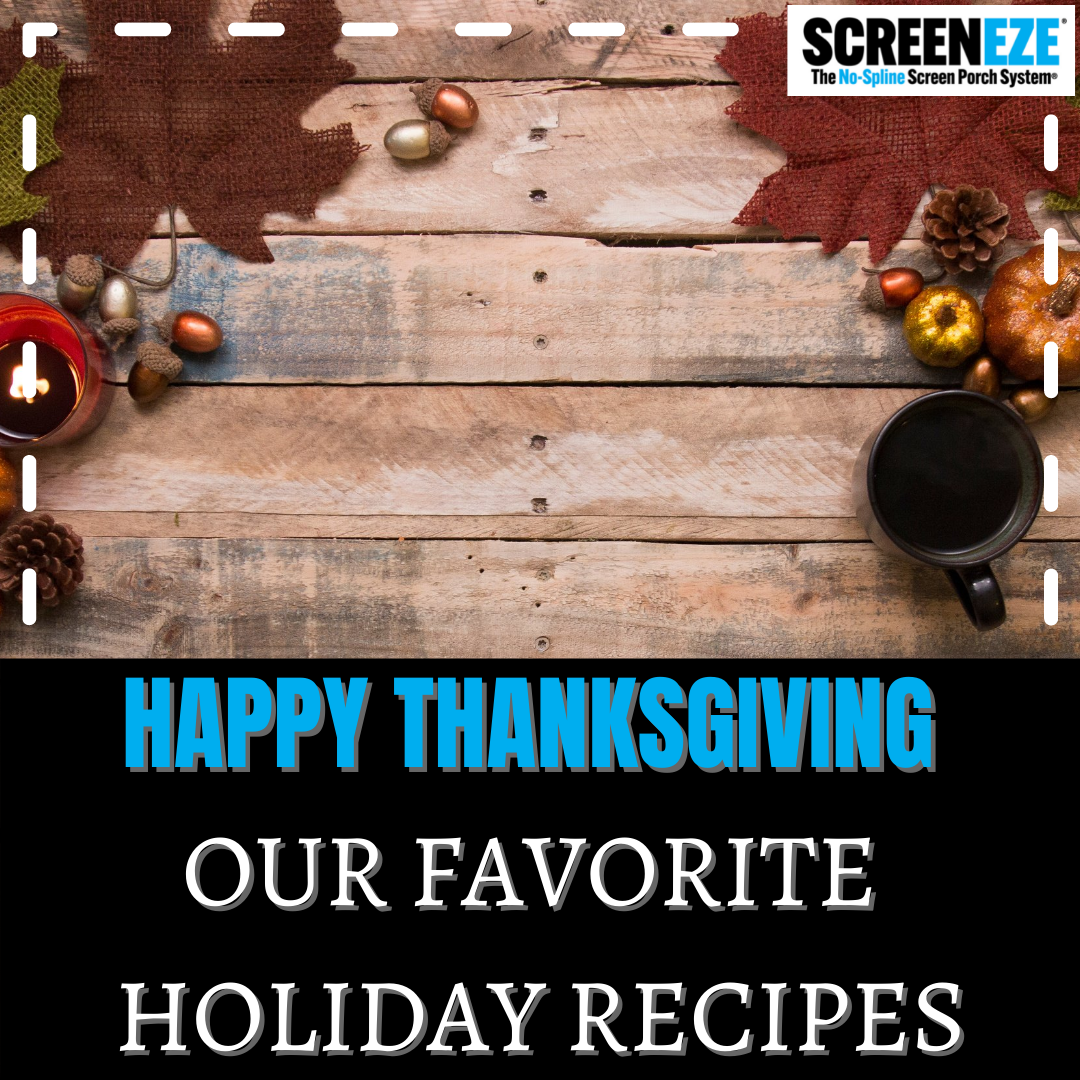 Happy Thanksgiving - Our Favorite Holiday Recipes