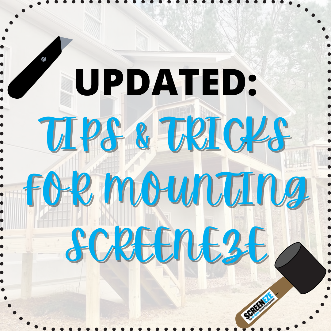 Updated - Tips and Tricks for Mounting SCREENEZE